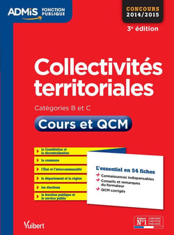 Collectivités territoriales - cours et qcm - catégories b et c (3e édition)