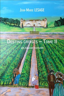 Destins croises - tome ii : un nouvel horizon