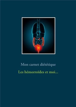 Mon journal diététique : les hémorroïdes et moi...
