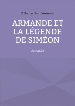 Armande et la légende de siméon