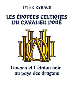 Les Epopees Celtiques Du Cavalier Dore