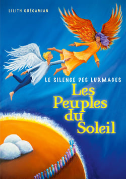 Les Peuples du Soleil : Tome 2 : Le Silence des Luxmages