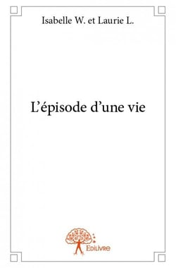 L'épisode d'une vie