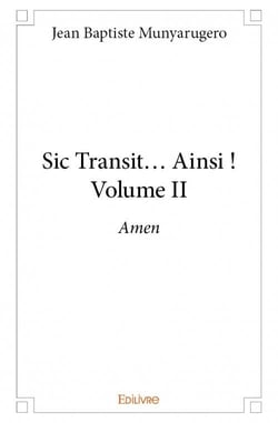 Sic transit... ainsi ! t.2