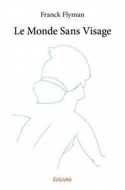 Le monde sans visage
