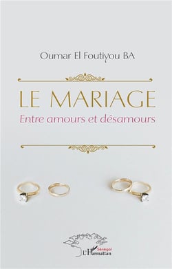Le mariage :entre amours et desamours