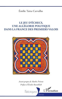 Le jeu d'échecs, une allégorie politique  dans la France des premiers Valois
