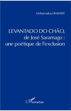 Levantado do chao de José Saramago : une poétique de l'exclusion