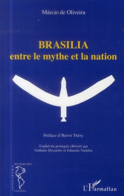 Brasilia entre le mythe et la nation