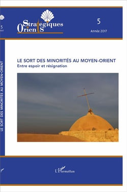Le sort des minorités au moyen orient - entre espoir et résignation (édition 2017)