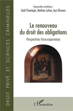 Le renouveau du droit des obligations - perspectives franco-japonaises
