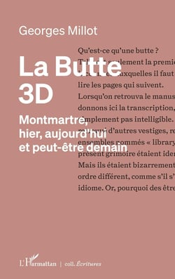 La butte 3D, Montmartre, hier, aujourd'hui et peut-être demain