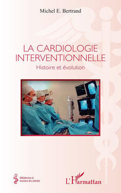 La cardiologie interventionnelle : histoire et évolution