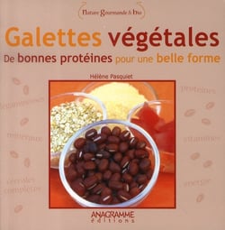 Galettes végétales, de bonnes protéines pour une belle forme