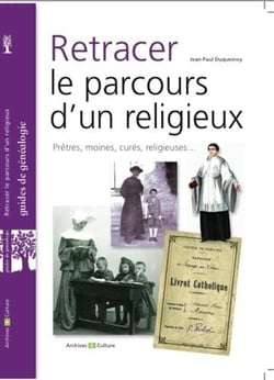 Retracer le parcours d'un religieux - prêtres, moines, cures, religieuses...