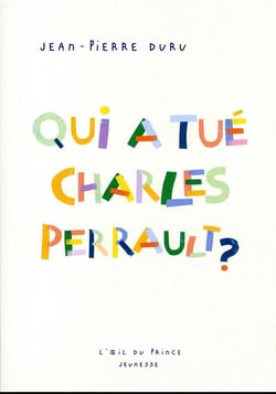 Qui a tué Charles Perrault ?