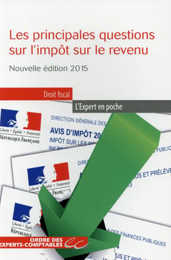 Les principales questions sur l'impôt sur le revenu (édition 2015)