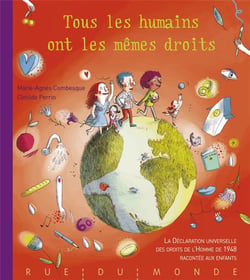Tous les humains ont des droits - la déclaration universelle des droits de l'homme de 1948 racontée aux enfants