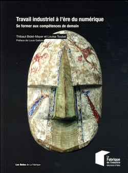 Travail industriel à l'ère du numérique - se former aux compétences de demain