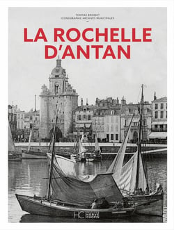 La Rochelle d'antan