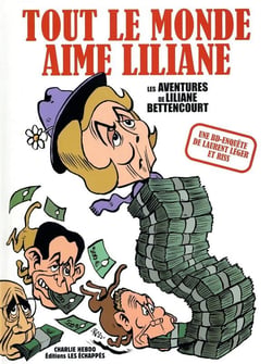 Tout le monde aime Liliane - les aventures de Liliane Bettencourt