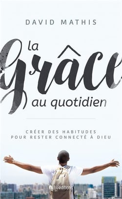 La Grace Au Quotidien