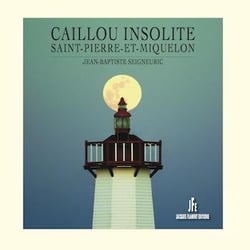 Caillou insolite - saint-pierre-et-miquelon