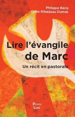 Lire l'Évangile de Marc : Un récit en pastorale