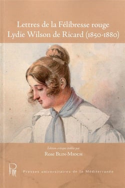 Lettres de la félibresse rouge lydie wilson de ricard (1850-1880)