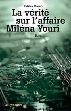 La vérité sur l'affaire Miléna Youri