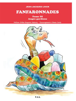 Les fanfaronnades, tome 3, anges gardiens