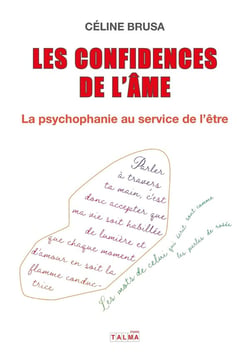 Les Confidences de l'âme : La psychophanie au service de l'être