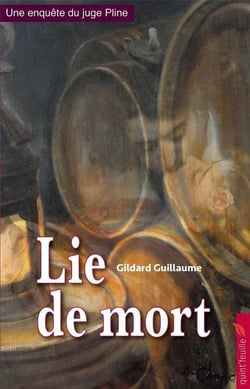 Une enquête du juge Pline : Lie de mort