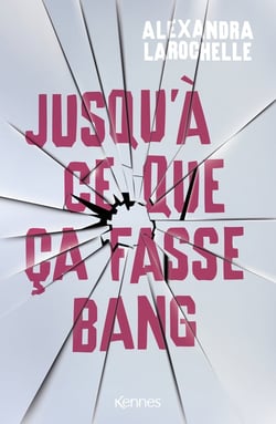 Jusqu'à ce que ca fasse bang