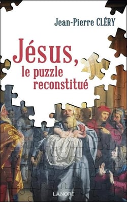 Jésus : Le puzzle reconstitué