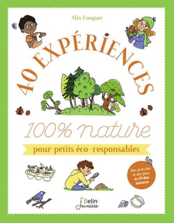 40 experiences 100 % nature pour petits éco-responsables