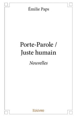 Porte-Parole / Juste humain : Nouvelles