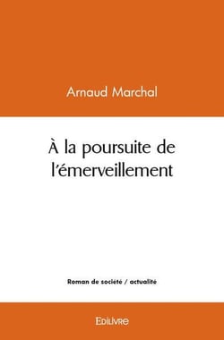 À la poursuite de l'émerveillement