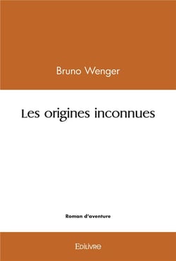 Les origines inconnues