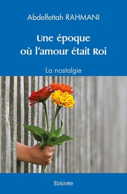 Une époque où l'amour était Roi : La nostalgie