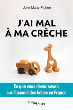 J'ai mal à ma crèche : Ce que vous devez savoir sur l'accueil des bébés en France