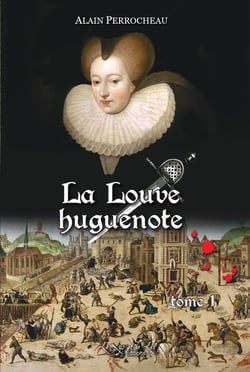 La Louve Huguenote tome 1 & 2 : Catherine de Parthenay