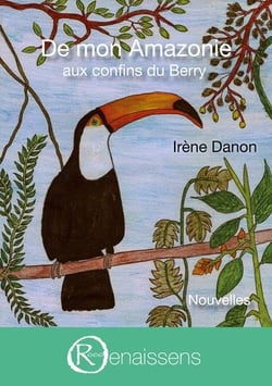 De mon amazonie aux confins du berry