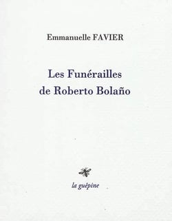 Les funérailles de roberto bolano