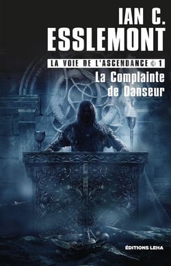 La voie de l'ascendance Tome 1 : La complainte de danseur