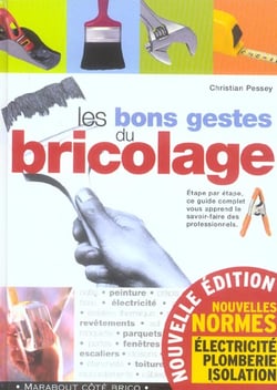 Les bons gestes du bricolage