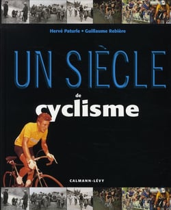 Un siècle de cyclisme (édition 2006)