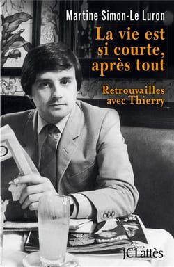 La vie est si courte, après tout - retrouvailles avec Thierry