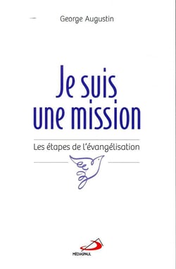 Je suis une mission - les étapes de l'évangélisation