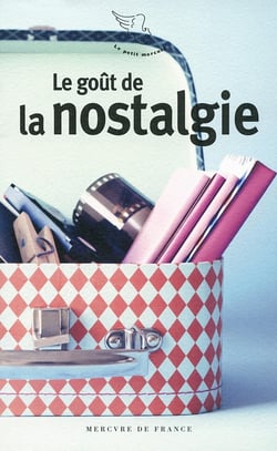 Le goût de la nostalgie